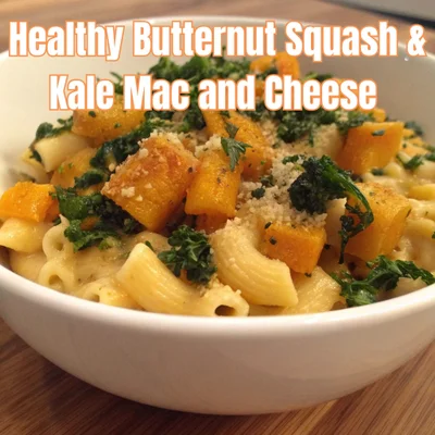 Healthy Butternut Squash & Kale Mac & Cheese